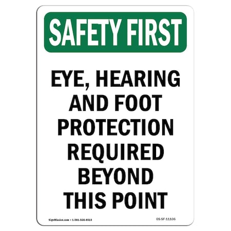 Signmission OSHA Sign, Eye Hearing And Foot Protection, 18in X 12in Aluminum, 12" W, 18" H, Portrait OS-SF-A-1218-V-11106